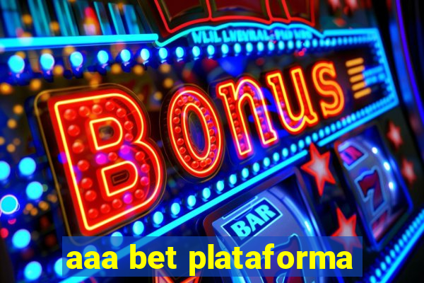 aaa bet plataforma